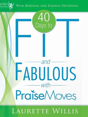 cover image of 40 Days to Fit and Fabulous with PraiseMoves